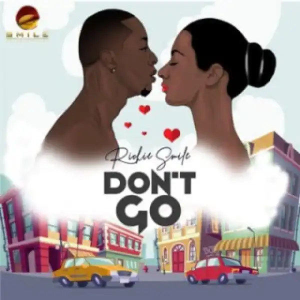 Richie Smile - Don’t Go